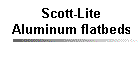 To Scott lite flatbeds